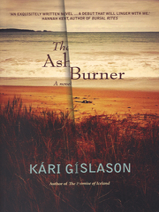 Title details for The Ash Burner by Kari Gislason - Available